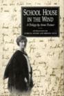 School House in the Wind: A Trilogy