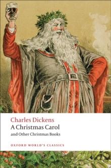 A Christmas Carol and Two Other Christmas Books