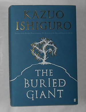 The Buried Giant (SIGNED COPY): ISHIGURO, Kazuo