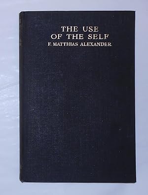 The Use of the Self: ALEXANDER, F Matthias