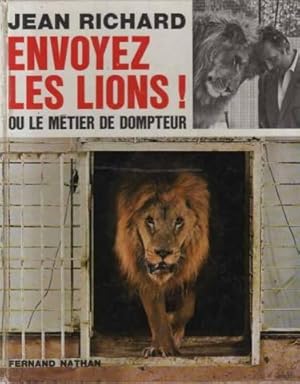 Envoyez les lions! ou le metier de dompteur