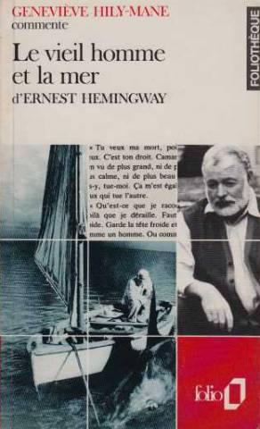 Le vieil homme et la mer d'Ernest Hemingway (Essai et dossier)