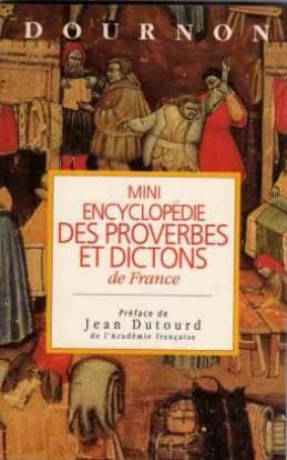 Mini encyclopédie des proverbes et dictons de france