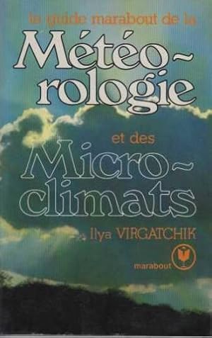 Le Guide Marabout de la météorologie, des phénomènes atmosphériques et des microclimats (Collecti...