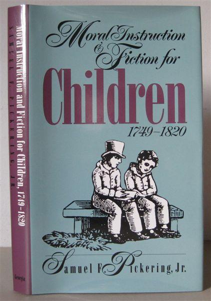 Moral Instruction and Fiction for Children, 1749-1820