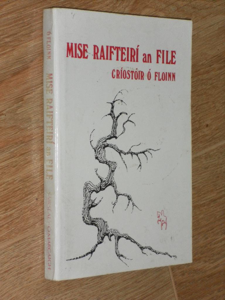 Mise Raifteiri an File Drama Tri Mhir - O Floinn, Criostoir