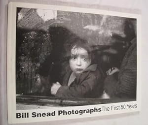 Bill Snead Photographs: The First 50 Years
