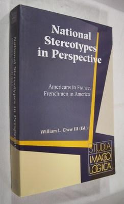 National Stereotypes in Perspective: Americans in France, Frenchmen in America