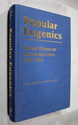 Popular Eugenics: National Efficiency and American Mass Culture in the 1930s
