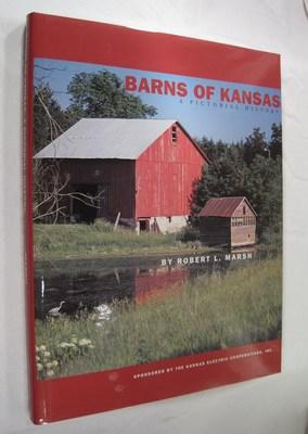 Barns of Kansas: A Pictoral History