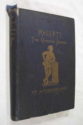 The Public Life of W.F. Wallett, the Queen's Jester: An Autobiography
