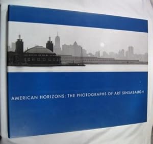 American Horizons: The Photographs of Art Sinsabaugh