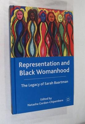 Representation and Black Womanhood: The Legacy of Sarah Baartman