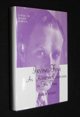 Irving Fine: An American Composer in His Time