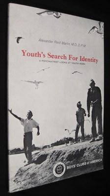 Youth's Search for Identity: A Psychiatrist Looks at Youth Work