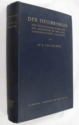 Der Heilbringer. Eine ethnologische Studie über den Heilbringer bei den nordamerikanischen Indianern