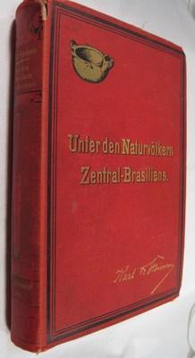 Unter Den Naturvolkern Zentral-Brasiliens: Reiseschilderung und Ergebnisse der Zweiten Schingu-Ex...