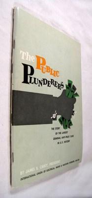 The public plunderers: The story of the largest criminal anti-trust case in U.S. history