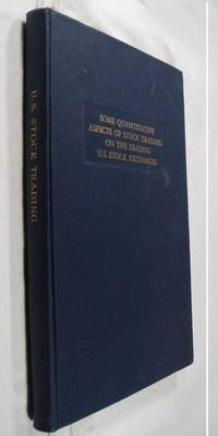 Some Quantitative Aspects Of Stock Trading On The Leading U.S. Stock Exchanges Twenty-Five years ...