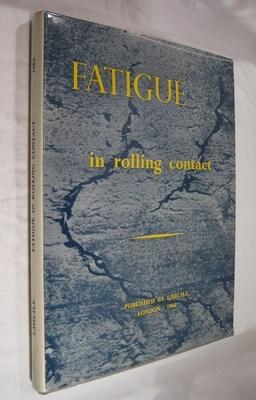 Proceecings of the Symposium on Fatigue in Rolling Contact, 28th March 1963