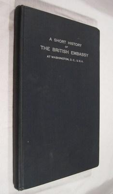 A Short History of the British Embassy at Washington, D.C. U.S.A.