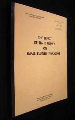 The Effect of Tight Money on Small Business Finance