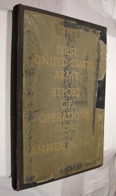 First United States Army-Report of Operations 20 October 1943, 1 August 1944 Annex No. 1 and 2