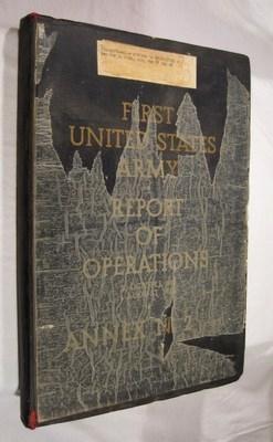 First United States Army-Report of Operations 20 October 1943, 1 August 1944 Annex No. 2 (con't) ...
