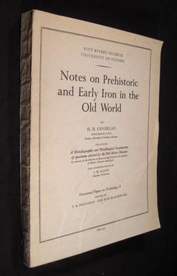 Notes on Prehistoric and Early Iron in the Old World: Including A Metallographic and Metallurgica...