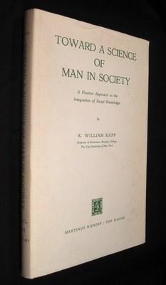 Toward a Science of Man in Society. A positive approach to the integration of social knowledge.