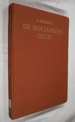 De Hollanders thuis. Gezelschapstukken uit drie eeuwen.