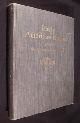 Early American Rooms: A Consideration of the Changes in Style between the Arrival of the Mayflowe...