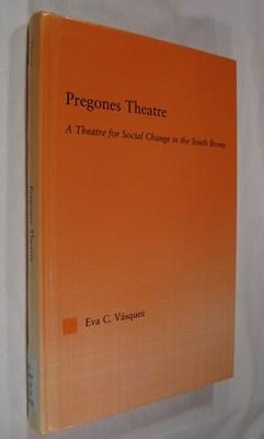 Pregones Theatre: A Theatre for Social Change in the South Bronx