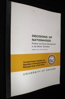 Decisions of Nationhood: Political and Social Development in the British Caribbean. (Monograph Se...