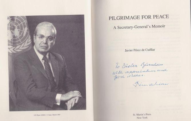 Pilgrimage for Peace. A Secretary General's Memoir. - Pérez de Cuéllar, Javier.