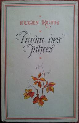 Traum des Jahres. Gedichte. by Roth, Eugen.: Gut Erste Ausgabe., Signed by Author(s ...