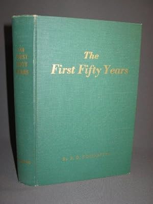 THE FIRST FIFTY YEARS. A History of United Grain Growers Limited