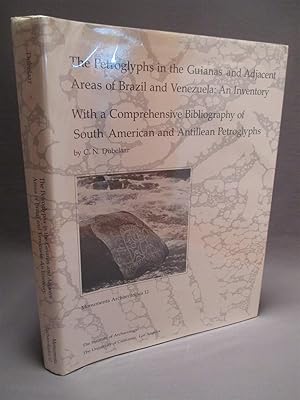 The Petroglyphs in the Guianas and Adjacent Areas of Brazil and Venezuela: An Inventory with a Co...