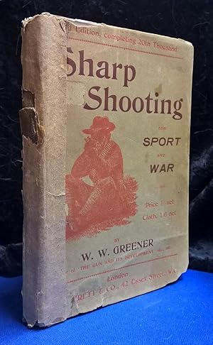 Sharpshooting for Sport and War