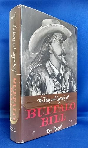 The Lives and Legends of Buffalo Bill