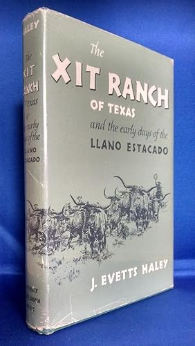 The XIT Ranch of Texas and the Early Days of Llano Estacado