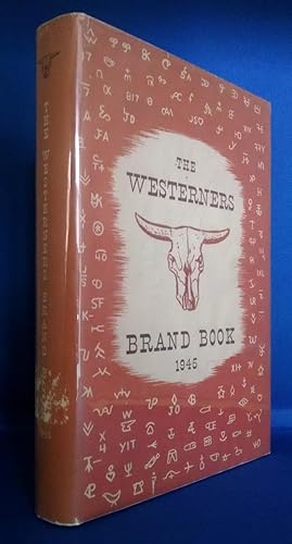 Westerners Brand Book, Twelve Original Papers Relating to Western and Rocky Mountain History, Den...