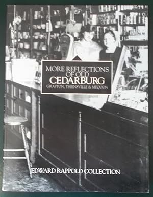 More Reflections of Old Cedarburg: Grafton, Thiensville & Mequon, a Pictorial History, Volume 2