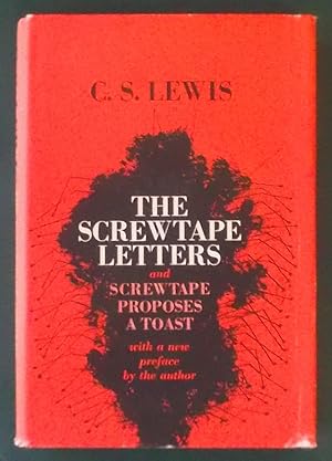 The Screwtape Letters & Screwtape Proposes a Toast