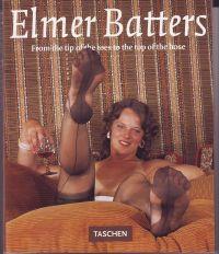 Elmer Batters From the tip of the toes to the top of the hose