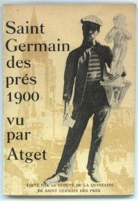 Saint Germain des prés 1900 vu par Atget