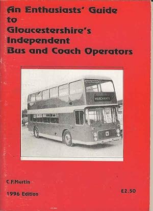 An Enthusiast's Guide to Gloucestershire's Independent Bus & Coach Operators