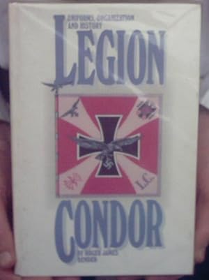 Uniforms, organization and history Legion Condor. German