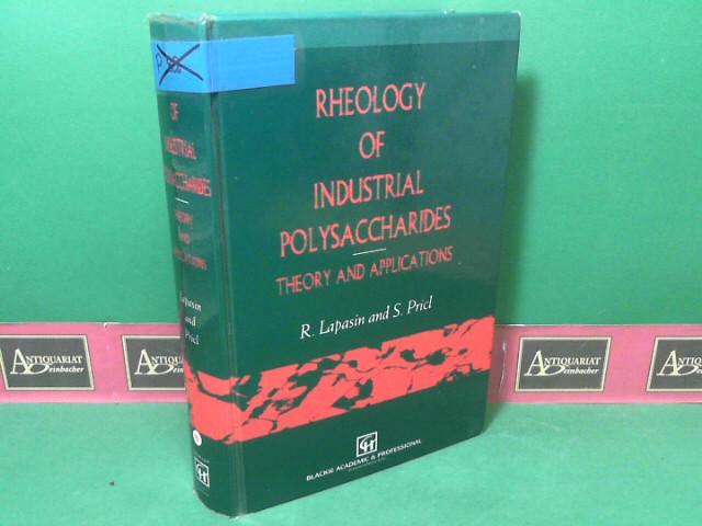 Rheology of Industrial Polysaccharides - Theory and Applications. - Lapasin, Romano and Sabrina Pricl