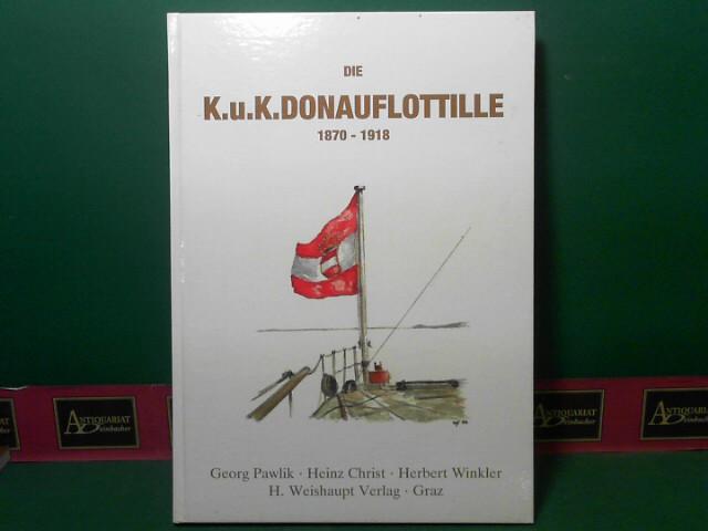 Die K.u.K. Donauflottille 1870-1918